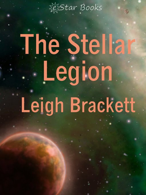 Title details for The Stellar Legion by Leigh Brackett - Available